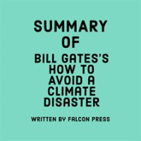 Summary_of_Bill_Gates_s_How_to_Avoid_a_Climate_Disaster